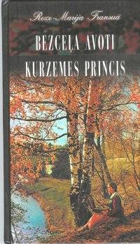 Photo de Bezceļa avoti, Kurzemes Princis, Autores priekšvārds par divām grāmatām