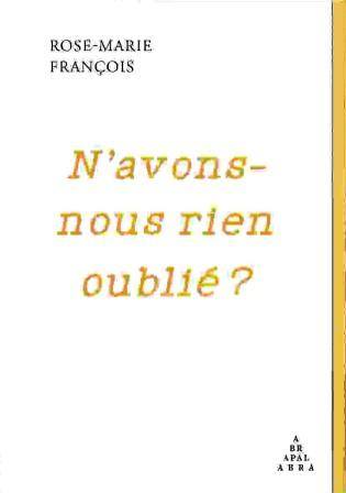 Photo de N'avons-nous rien oublié ?